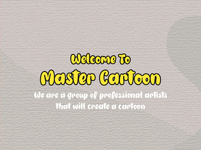 INTRODUCE WE ARE MASTER CARTOON^^