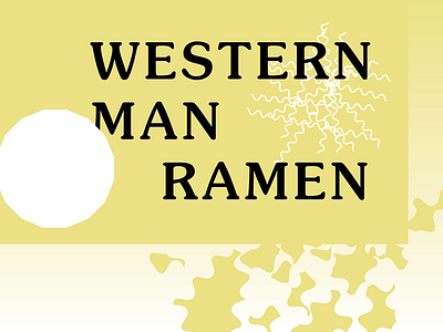 Western Man Ramen american make believe ramen restaurant