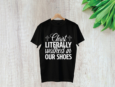 Christ literally walked in our shoes t-shirt branding design illustration logo t shirt t shirt design t shirt illustration typography ui vector