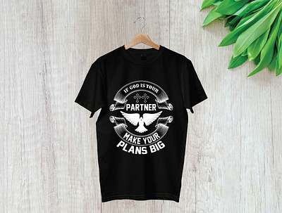 If God is your partner, make your plans BIG! branding design illustration logo t shirt t shirt design t shirt illustration typography ui vector