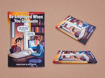 Be Employed When You Graduate