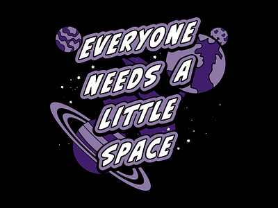Everyone needs a little space adobe illustrator apparel design distance galaxy illustration outerspace planets room to breathe social distance space tshirt design universe vector art vector illustration