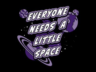 Everyone needs a little space