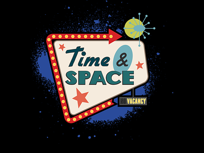 Time and Space motel sign adobe illustrator illustration mid century mid century modern motel sign no vacancy outerspace science fiction space spacetime time and space universe vector art vector illustration