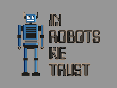 In Robots We Trust adobe illustrator illustration robot lilliput robotics robots science fiction trust vector vector art vector illustration