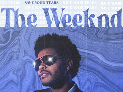 The Weeknd - Save Your Tears abstract artwork blue colorful coverart design editorial editorial design gradient graphic design photomanipulation photoshop poster poster design typography vector