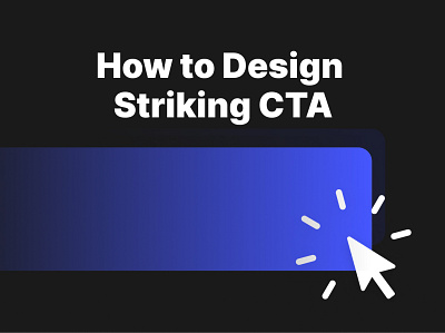 How to Design Striking CTA branding buttons controls cta design design system figma forms illustration interface marketing sketch tutorial ui ux