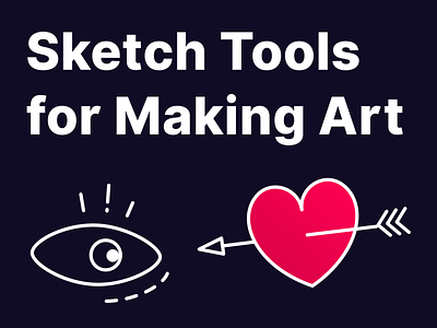 Sketch Tools for Making Art 🎨 abstract colors design icons illustration interface isometric plugins sketch symbols tutorial ui ux vector visual art visual artist