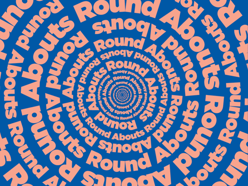 Round Abouts