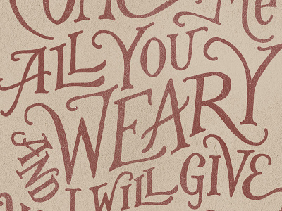 All You Weary alessio bible hand lettered hand lettering lettering texture type typography vintage wip