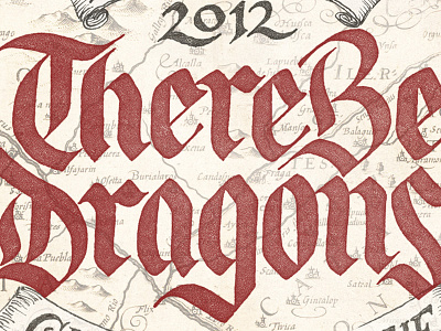 There Be Dragons beer blackletter label lettering map packaging scroll texture typography vintage