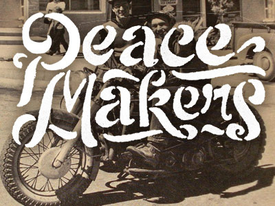 Peacemakers bike cafe racer engine hand lettering lettering motorcycle script stencil swash texture typography vintage