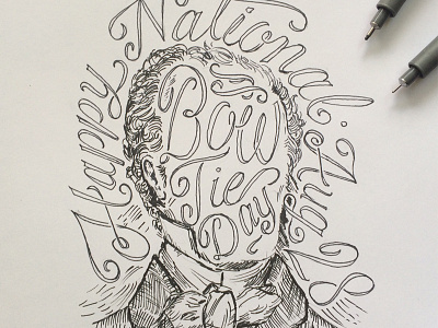 National Bow Tie Day fashion illustration lettering pen portrait script sketch swash type typography vintage