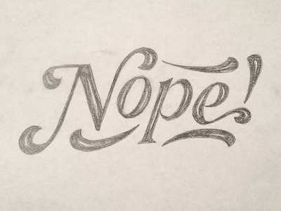 Nope hand lettering inline lettering paper swash type typography