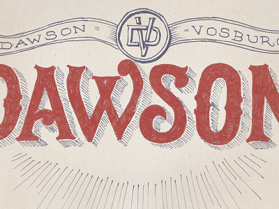 D for Dawson americana dawson hand drawn hand lettering letter my name lettering typography vintage