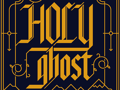 Holy Ghost blackletter capital vices cloud custom type design frame gold holy ghost line mountain typography vine