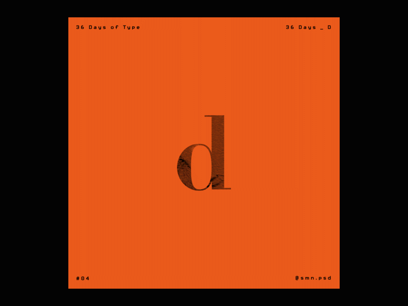 36 Days Of Type - D 36days 36daysoftype animation d design kinetic texture typography