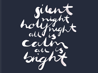 Silent Night brush carols christmas hand lettering ink navy typography white