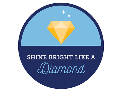 Shine Bright Like a Diamond badge fun iconography illustration rihanna song lyrics typography vector wip