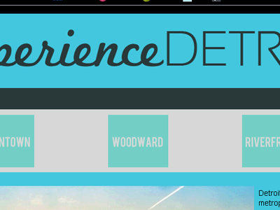 EXPERIENCE DETROIT! attractions banner button colorful design detroit font roll over teal tourism type typography vector web design