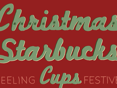 Christmas Starbucks Cups = Feeling Festive