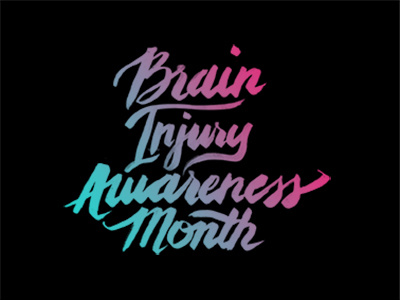 Brain Injury Awareness Month brush lettering brush script brush type hand lettering lettering neon type