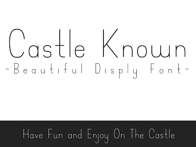 Castle Known - Font decorative display font font in progress learning font making lettering new font sans serif font type design typeface