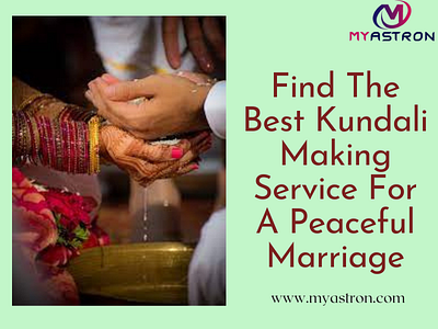 Find the Best Kundali Making Service for a Peaceful Marriage