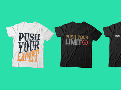 Motivational t-shirt designs, Push Your limit animated logo animation 3d black and white logo branding business logo design eye logo illustration logo motion graphics t shirt design tshirt ui