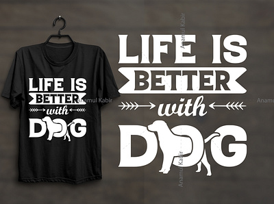 Life is Better With Dog T-Shirt Design adventure time car race hiking illustration logo omline tshirt design retro design style tshirt tshirt design tshirt design ideas tshirt design maker tshirt design template tshirt designer tshirtdesign typography typography tshirt ui vactor vintage tshirt