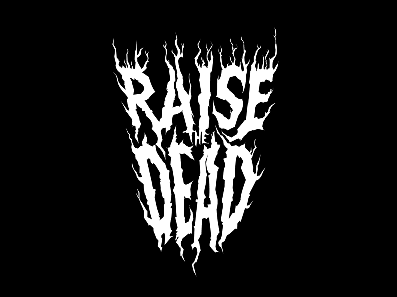 Raise The Dead as band f gif likey logo metal music spikey spooky type typography