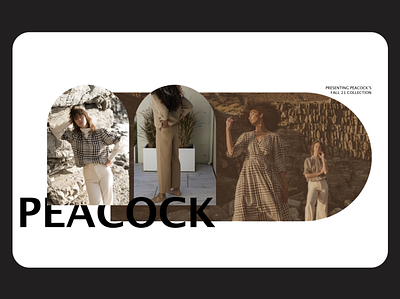 Peacock's Fall 21 E-commerce Campaign banner design branding campaign clothing store curved design dome logo ecommerce ecommerce manager fashion illustrator mid century mod modern neutrals rounded edges ui vector website design