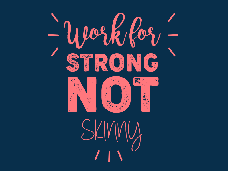 Be strong not skinny - Day-3 typography womens day