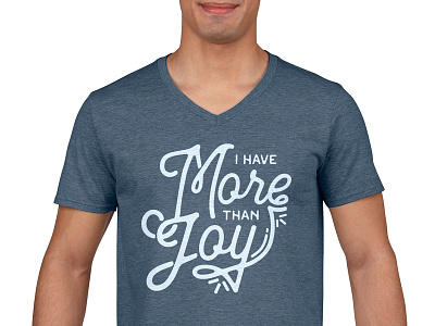 More Than Joy - final shirt joy lettering t shirt typography