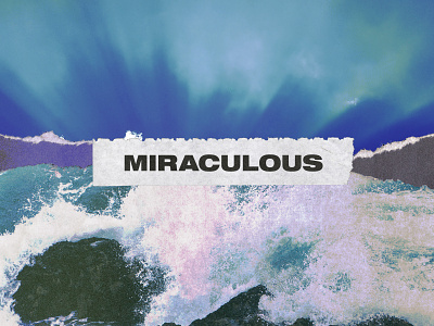 Miraculous church layering miracles series art series brand texture