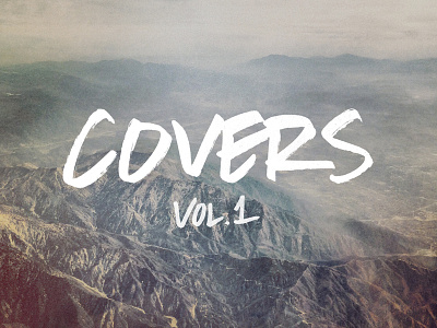 Covers Vol. 1 album covers ep greys anatomy hand drawn handwriting sleeping at last typography