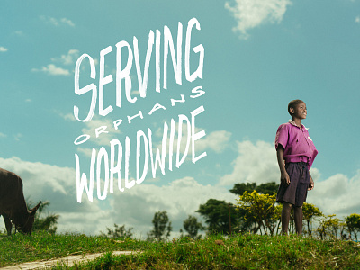 Serving Orphans Worldwide hand drawn handwriting humanitarian lettering orphans