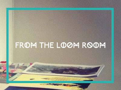 From the Loom Room brand exhibition identity logo typography