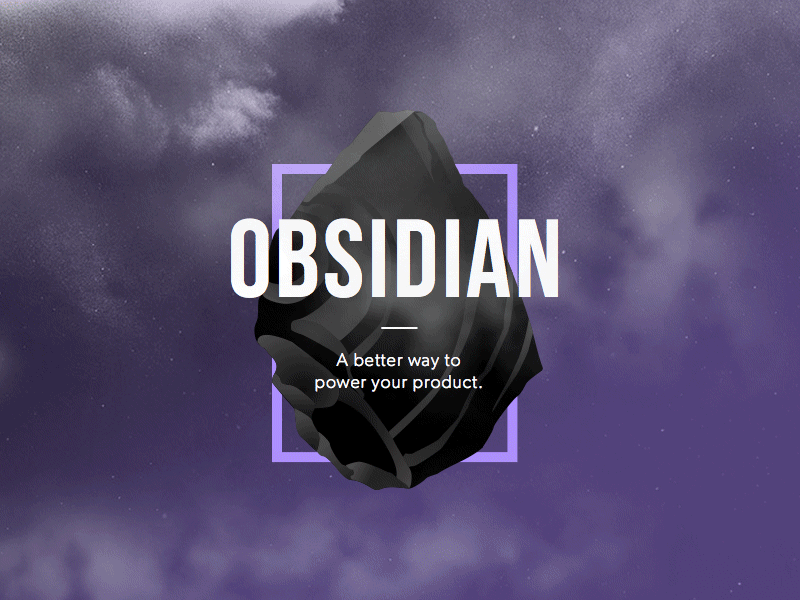 Coming Soon: Power It with Obsidian branding clouds frame gif gradient obsidian power product purple rock space vector