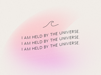 "I am held by the universe" Instagram graphic design graphic design illustration minimal