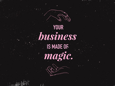Your Business Is Magic illustration poster