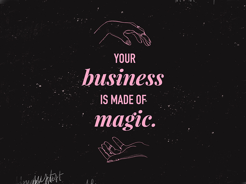 Your Business Is Magic poster illustration