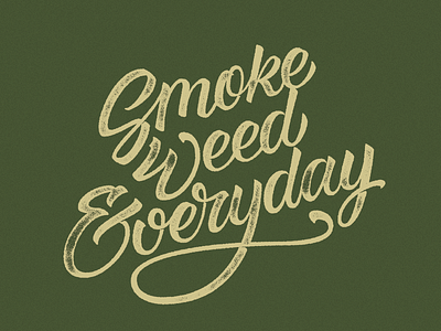 Smoke Weed Everyday Lettering calligraphy lettering retro smoke vintage weed