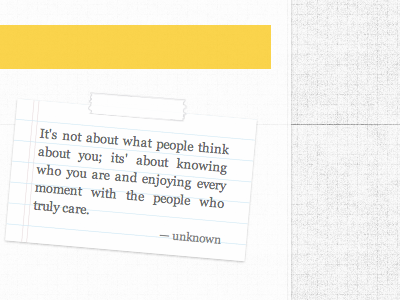 It's not about what people think... blockquote note quote texture yellow