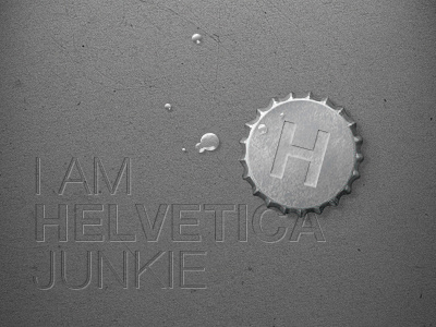 Helvetica Junkie addiction helvetica junkie