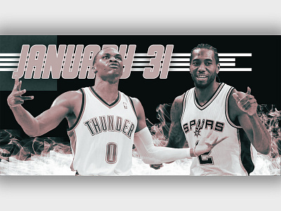 January 31 (A full month!) - Thunder vs Spurs