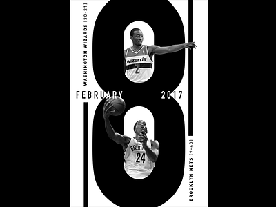 February 8 - Wizards vs Nets basketball brooklyn nets gameday graphic design sports design washington wizards
