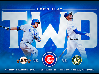 February 25 - "Let's Play Two" baseball chicago cubs gameday graphic design oakland athletics san francisco giants sports design