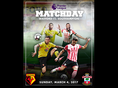 March 4 - Watford vs Southampton football gameday graphic design premier league soccer southampton sports design watford