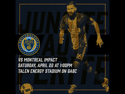 April 22 - Philadelphia Union vs Montreal Impact football gameday graphic design philadelphia philadelphia union soccer sports design